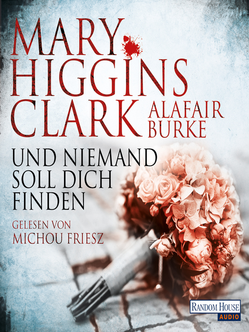 Title details for Und niemand soll dich finden by Mary Higgins Clark - Wait list